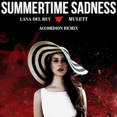 Summertime Sadness - Acordion Version - Mulett