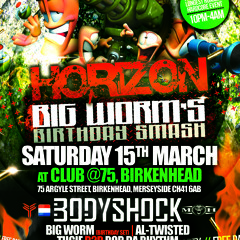 BODYSHOCK @ HORIZON, Big Worm's Birthday Smash 2014 UK Exclusive