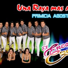 UNA RAYA MAS AL TIGRE EL ENCANTO DE CORAZON FT DJ GGTOS