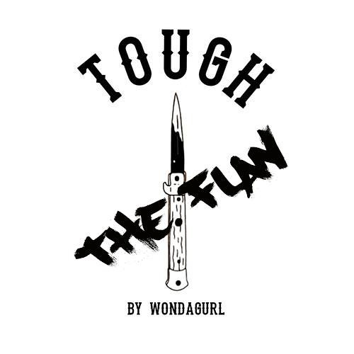 Tough (Prod. By Wondagurl)