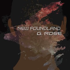 New FoundLand (G.Rose Original Mix)