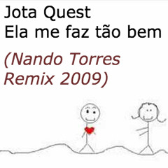 Jota Quest - Ela me faz tão bem (Nando Torres Remix 2009)