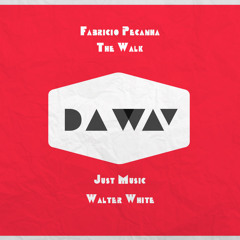 FABRÍCIO PEÇANHA - The Walk (Original Mix) [Da Way]