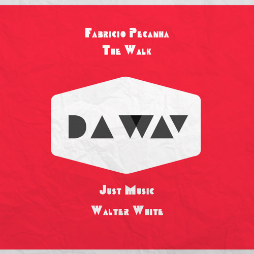 FABRÍCIO PEÇANHA - The Walk (Original Mix) [Da Way]