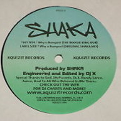 Why U Bumpin? Dj Shaka