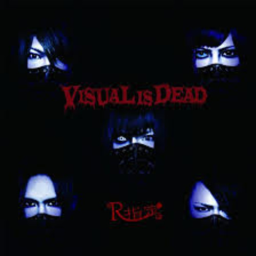 R指定   Visual Is Dead