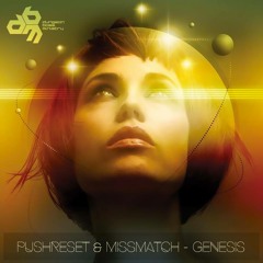 GENESIS - PushRESET & MissMATCH