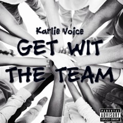 Karlie Voice - Get With The Team