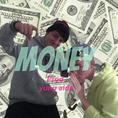 Money prod. yung aids