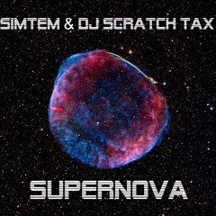 Simtem & DJ Scratch Tax - Supernova [FREE DOWNLOAD]