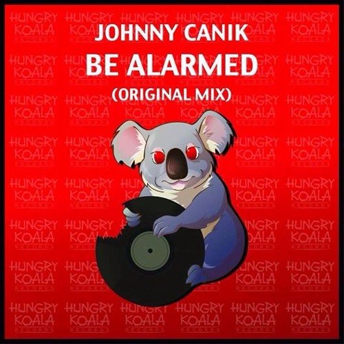 Johnny Canik - Be Alarmed (Original Mix)#19 Minimal chart