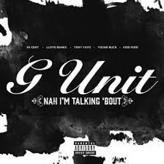G-Unit - Fuck You Talkin Bout