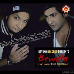 Bewafa  by Bilal Saeed And Irfan Nazar