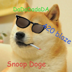 Dadadadadada by Snoop Doge