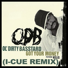Got Your Money [I-Cue Remix]