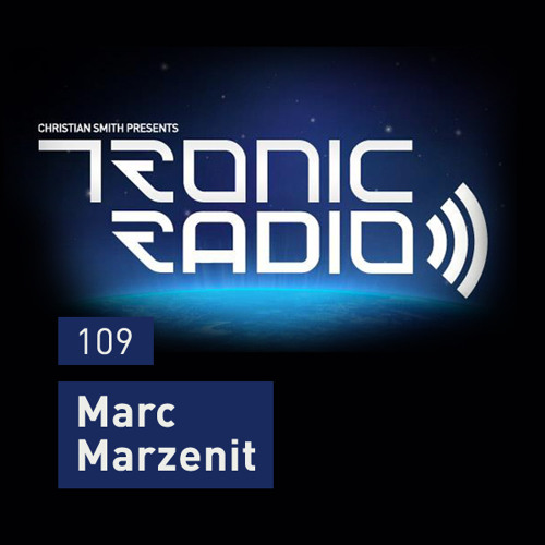 Tronic Podcast 109 with Marc Marzenit