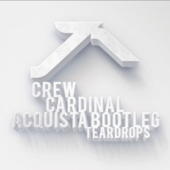 Crew Cardinal ft Jo Shine - Teardrops (ΛCQU!STΛ meets Steams Nightcore Bootleg)(DL in Description!)