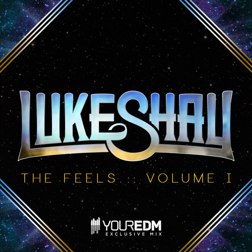 Luke Shay Presents: The Feels Vol.1