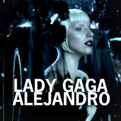 Lady Gaga - Alejandro "السِّت جَاجَا - أَليخاندرو" Mix By Youssef Al-Adl