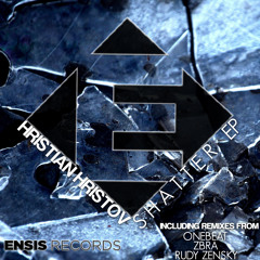 Hristian Hristov - Shatter (Original Mix) OUT NOW [ Shatter - The Remixes EP ]