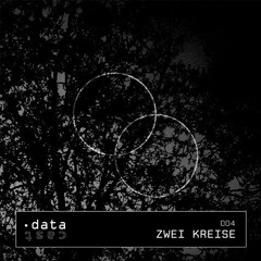 datacast004 _ Axs [aka Zwei Kreise]