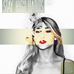 Hippie Sabotage - Stay High Remix Cover - Tove Lo's Habits