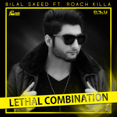 Lethal Combination - Bilal Saeed
