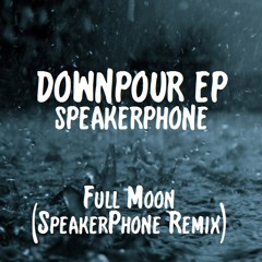 Toby Emerson - Full Moon (SpeakerPhone For Fun Remix)