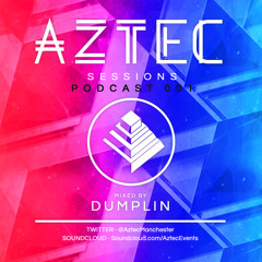 AZTEC Sessions Podcast | ASP.001 - DUMPLIN