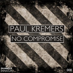 08. Distrikt (Original Mix) - No Compromise // Dunkle Imperium **ALBUM PREVIEW**