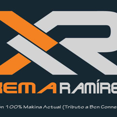 Xema Ramirez - Sesion 100% Makina (Tributo Bcn Connection 100% Actual)