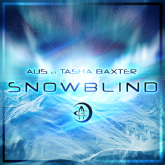 Au5 - Snowblind Feat. Tasha Baxter