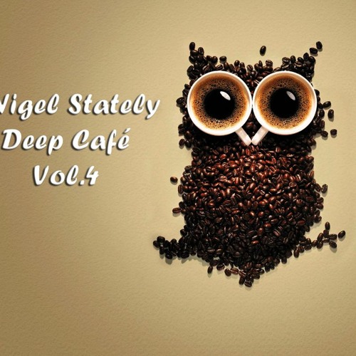 Nigel Stately - Deep Café Vol.4