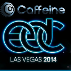 Caffeine EDC Las Vegas 2014