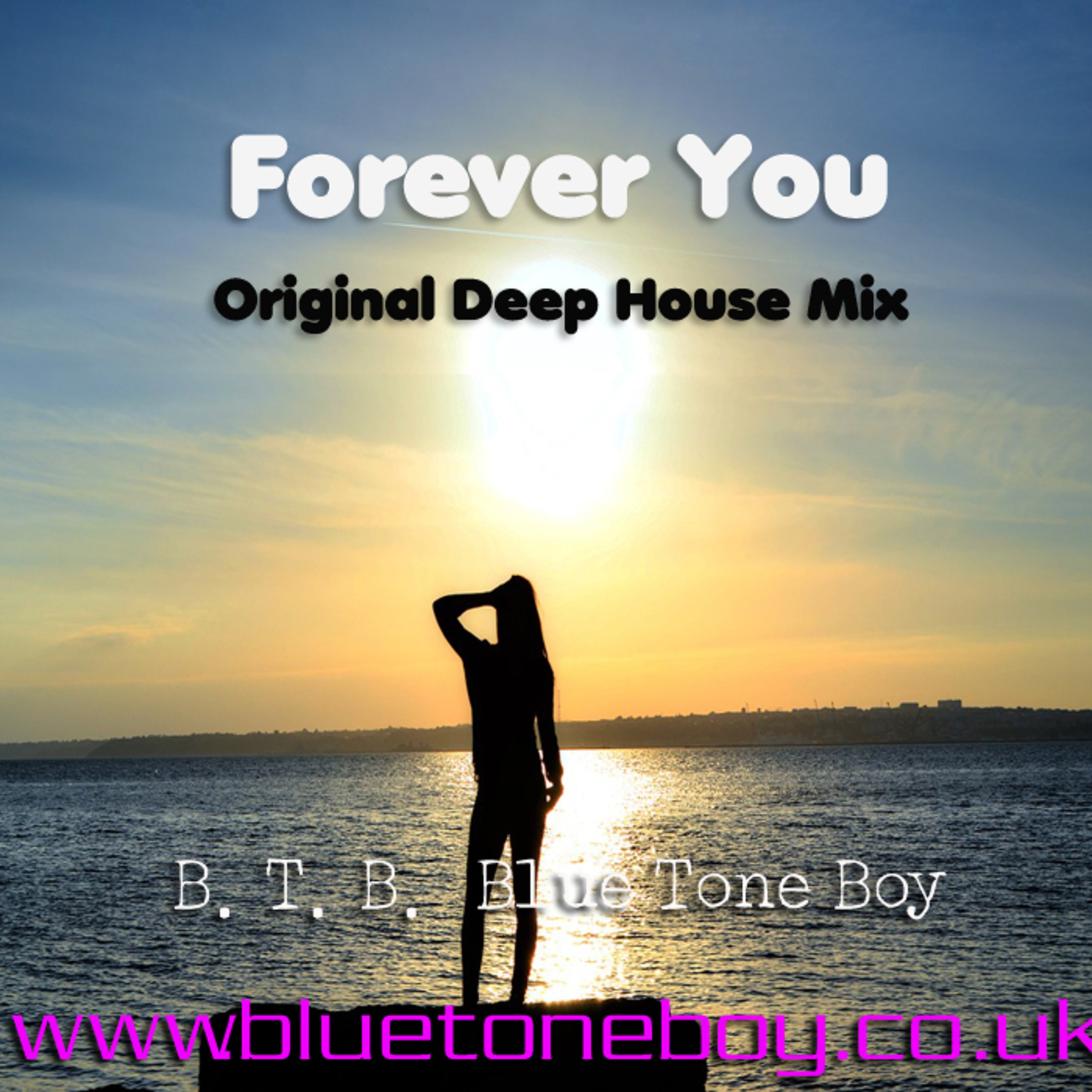 B.T.B. Blue Tone Boy ~ Forever you * Original Deep House Mix * Free Download episode artwork