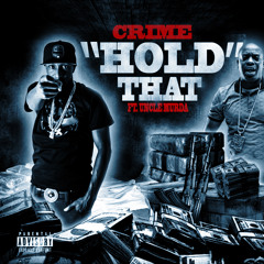 HoldDat Crime ft.Uncle Murda