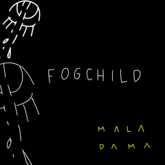 Fogchild [Single Edit]