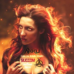 Akku - Fire In Your Tears (Siliccom Remix) FREE DOWNLOAD