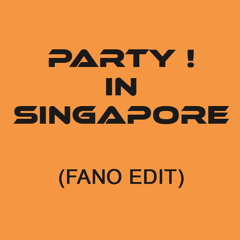 Party! In Singapore (Fano Edit) - Nicole Chen & Gianni Marino Feat MRJ