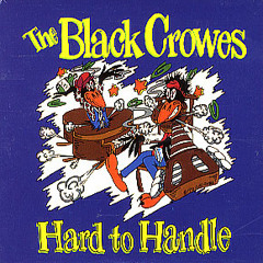 Hard To Handle (The Black Crowes)