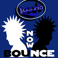 Laszlo - Now Bounce (Preview) [Vacau Recordings] OUT NOW!!!