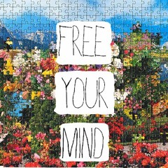 Free Your Mind (Original Song by Lou Rivera)