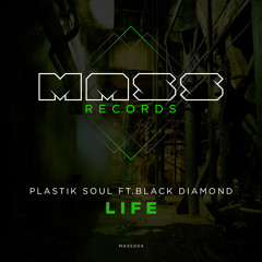 Plastik Soul feat. Black Diamond - Life (219 Boys Remix)