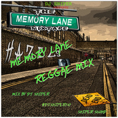 DJ SNIPER PRESENTS MEMORY LANE REGGAE MIXTAPE VOL.1