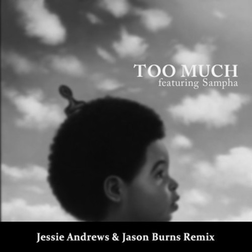 Drake - Too Much (Jessie Andrews & Jason Burns Remix)