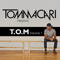 TOM MACARI - T.O.M VOLUME 1