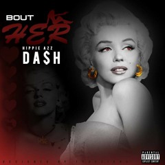 Bout Her (Prod. By Ari Bandz)