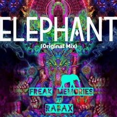 Freak Memories feat. Rabax - Elephant (Original Mix)