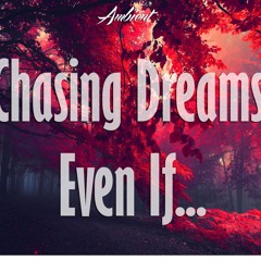 Chasing Dreams - Even If... (Full Album)