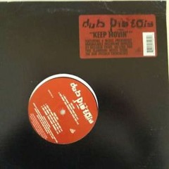 Dub Pistols Keep Movin' w/AK1200,Trace &Optical,The Pledge,Trinity,Brockie&Ed Solo,&Dj Craze